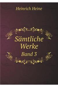 Sämtliche Werke Band 3