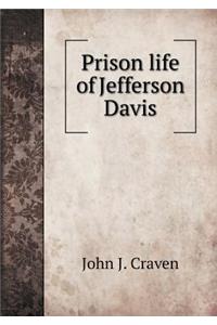 Prison Life of Jefferson Davis