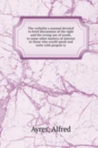 THE VERBALIST A MANUAL DEVOTED TO BRIEF