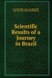 Scientific Results of a Journey in Brazil