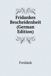 Fridankes Bescheidenheit (German Edition)