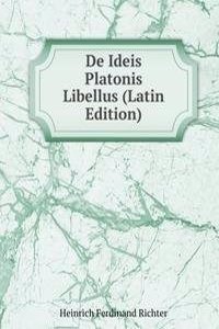 De Ideis Platonis Libellus (Latin Edition)
