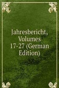 Jahresbericht, Volumes 17-27 (German Edition)