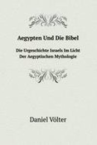 Aegypten Und Die Bibel
