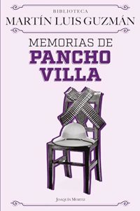 Memorias de Pancho Villa / Pancho Villa's Memoirs