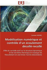 Modélisation numérique et contrôle d un écoulement décollé-recollé