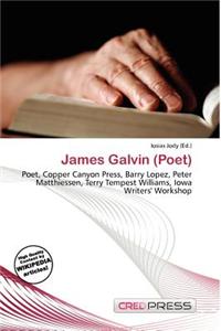 James Galvin (Poet)