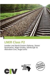 Lner Class P2