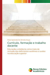 Currículo, formação e trabalho docente