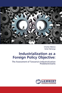 Industrialization as a Foreign Policy Objective