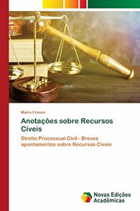 Anotações sobre Recursos Cíveis