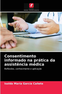 Consentimento informado na prática da assistência médica