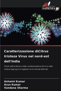 Caratterizzazione diCitrus tristeza Virus nel nord-est dell'India