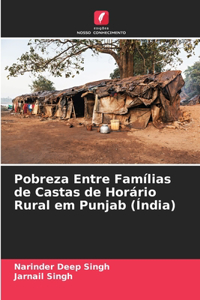 Pobreza Entre Famílias de Castas de Horário Rural em Punjab (Índia)