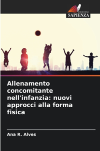 Allenamento concomitante nell'infanzia