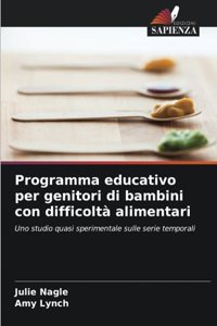 Programma educativo per genitori di bambini con difficoltà alimentari