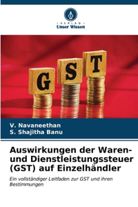 Auswirkungen der Waren- und Dienstleistungssteuer (GST) auf Einzelhändler