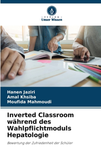 Inverted Classroom während des Wahlpflichtmoduls Hepatologie