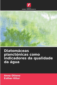 Diatomáceas planctónicas como indicadores da qualidade da água