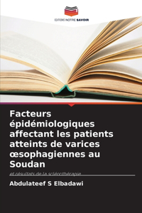 Facteurs épidémiologiques affectant les patients atteints de varices oesophagiennes au Soudan