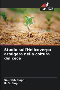 Studio sull'Helicoverpa armigera nella coltura del cece