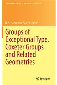 Groups of Exceptional Type, Coxeter Groups and Related Geometries