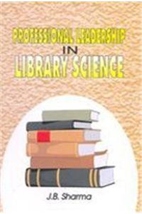 Professional Leadership In Library Science