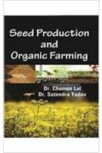 Seed Production and Organic Farming