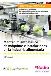 Mantenimiento Basico de Maquinas E Instalaciones En La Industria Alimentaria