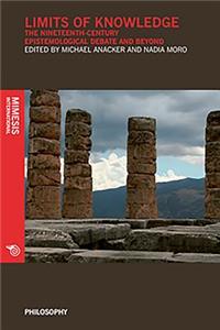Limits of Knowledge: The 19th Century Epistemological Debate and Beyond
