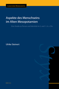 Aspekte des Menschseins im Alten Mesopotamien
