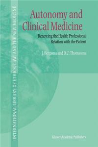 Autonomy and Clinical Medicine