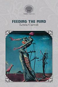 Feeding the Mind