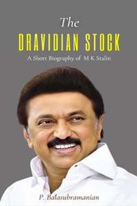 DRAVIDIAN STOCK A Short Biography of M K Stalin