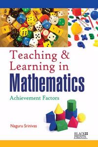 Teaching & Learning in Mathematics: Achievement Factors