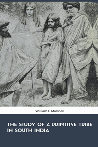 Study of the Primitive Tribe in South India