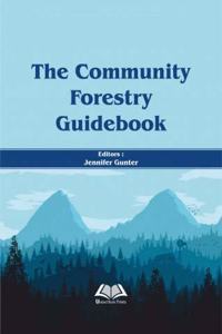 The Community Forestry Guidebook