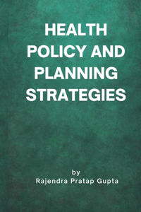 Health Policy and Planning Strategies
