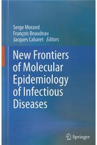 New Frontiers of Molecular Epidemiology of Infectious Diseases