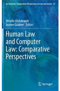 Human Law and Computer Law: Comparative Perspectives