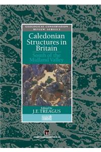 Caledonian Structures in Britain