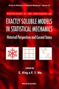 Exactly Soluble Models In Statistical Mechanics - Historical Perspectives And Current Status