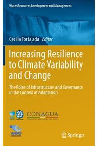 Increasing Resilience to Climate Variability and Change