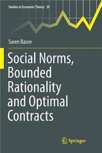 Social Norms, Bounded Rationality and Optimal Contracts