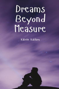 Dreams Beyond Measure