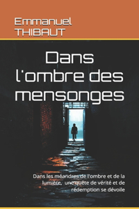 Dans l'ombre des mensonges