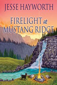 Firelight at Mustang Ridge