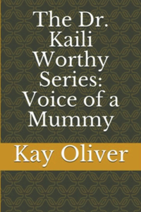 Dr. Kaili Worthy Series