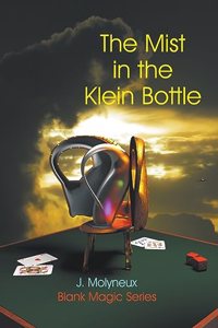 Mist in the Klein Bottle