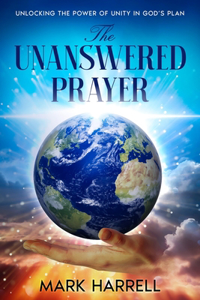 The Unanswered Prayer